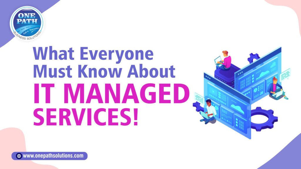 Everyone Must Know About IT Managed Services!